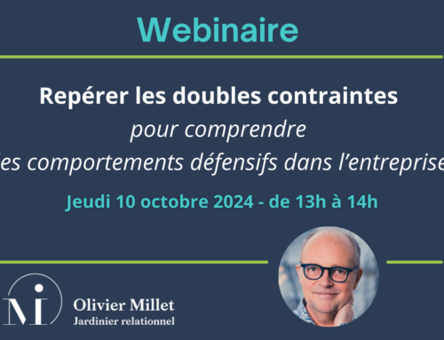 Webinaire Repérer les doubles contraintes pour comprendre les comportements défensifs en entreprise